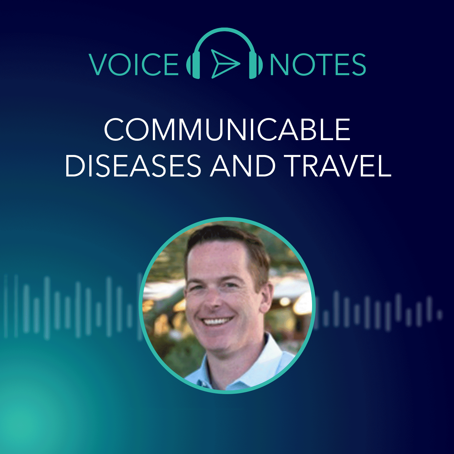 Communicable Diseases and Travel - Dr Cody Thorstenson, Coordinating Doctor, Aviation & Maritime